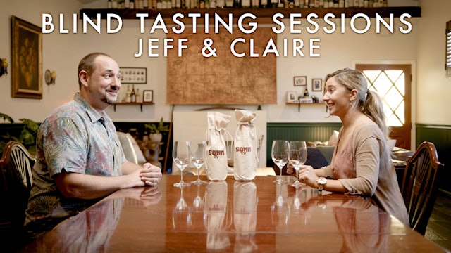 Blind Tasting Sessions: Episode 12 | Jeff Kunins and Claire Coppi