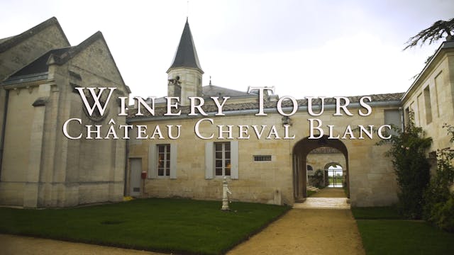 Château Cheval Blanc Winery Tour
