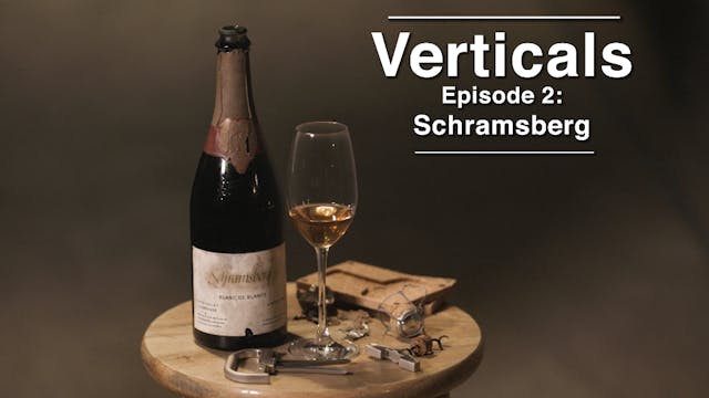 Verticals Episode: Schramsberg