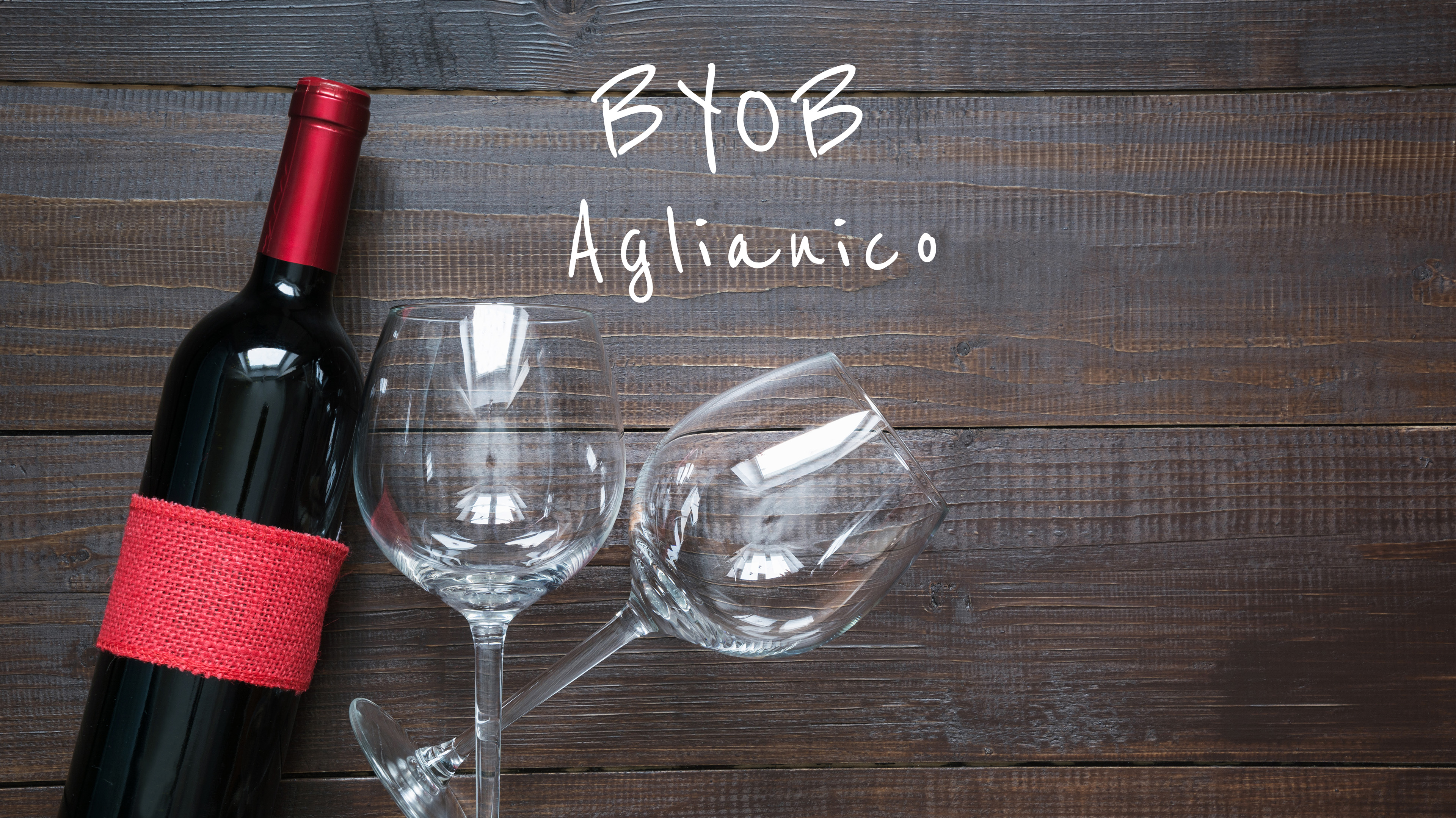 BYOB: Aglianico