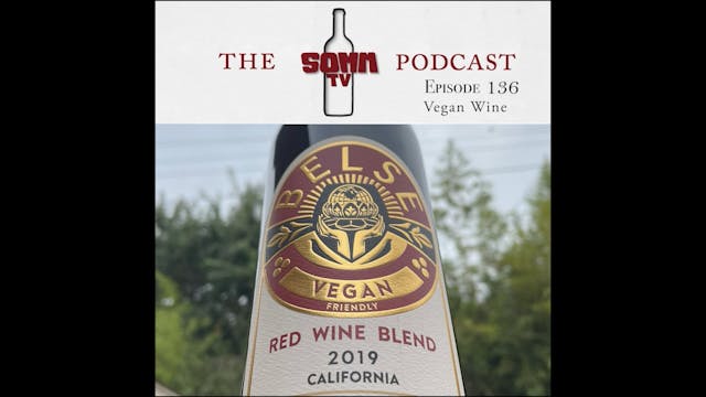SommTV Podcast: Vegan Wine