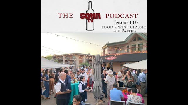 SommTV Podcast: FOOD & WINE Classic -...