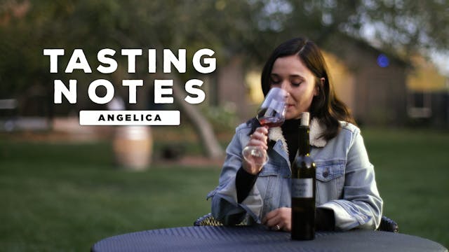 Tasting Notes: Old Vine Angelica