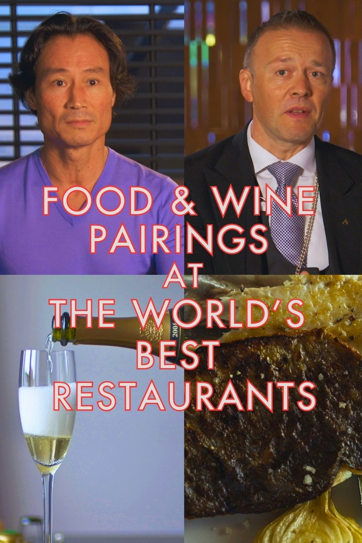 Food & Wine Pairings at the World's Best Restaurants