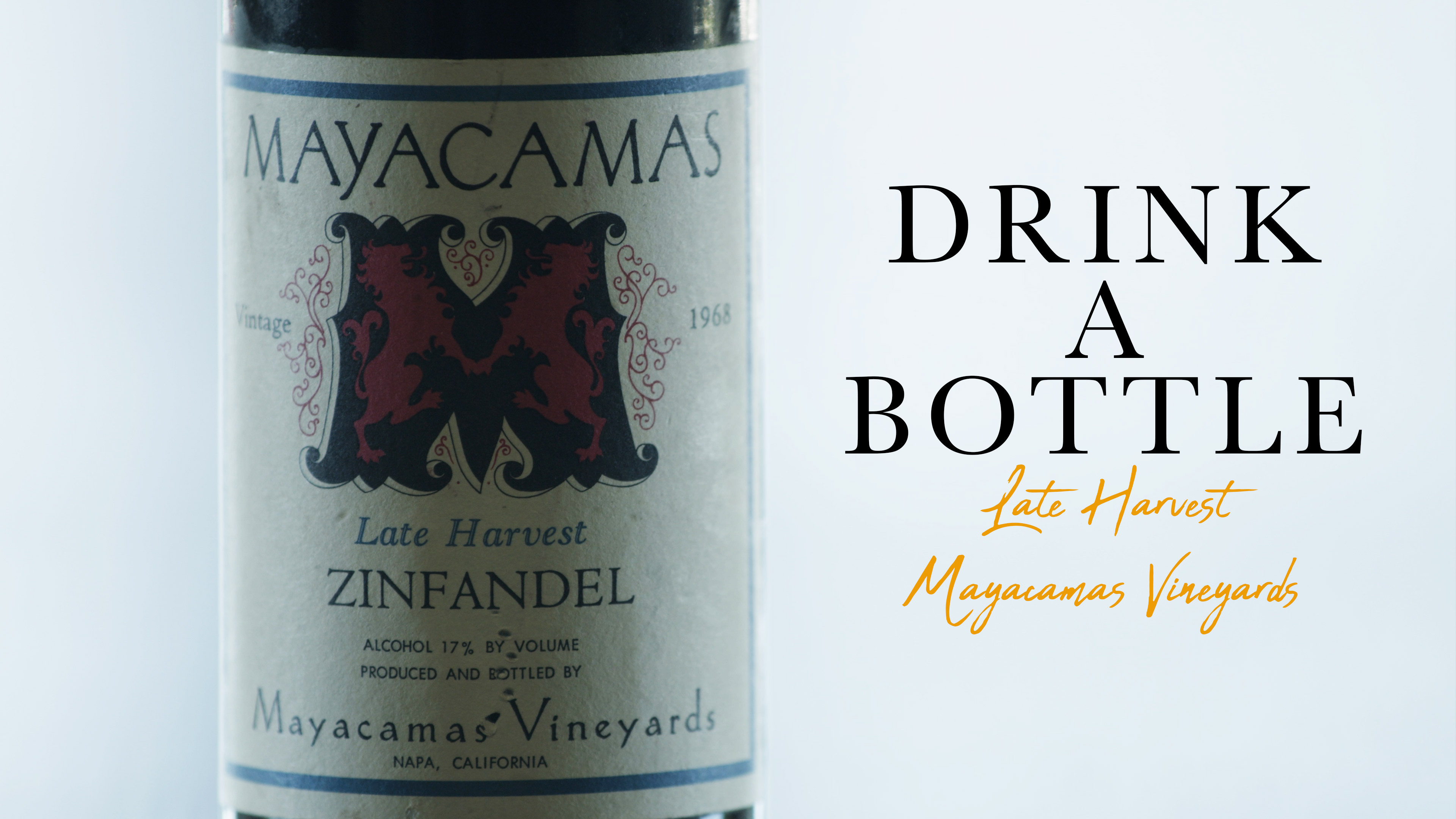 Drink a Bottle - Late Harvest Mayacamas