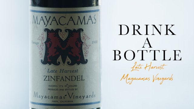 Drink a Bottle - Late Harvest Mayacamas