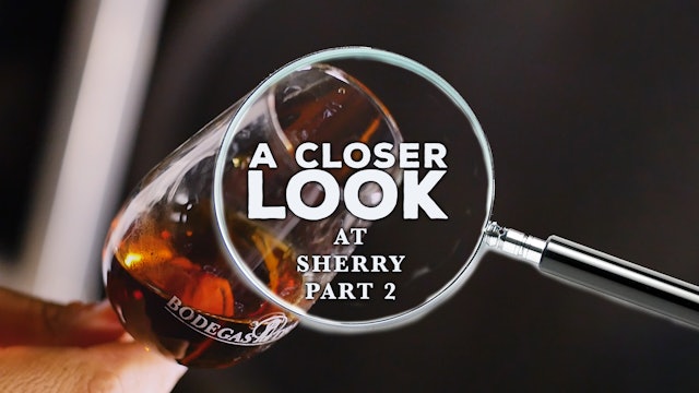 A Closer Look at Sherry, Part 2