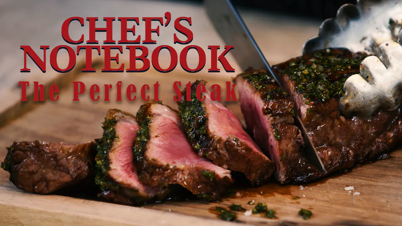 Chefs Note Book Chef's Notebook: The Perfect Steak - SOMM TV