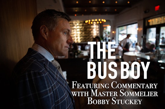 The Busboy with Commentary from Bobby Stuckey, MS