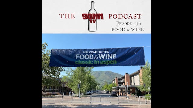 SommTV Podcast: FOOD & WINE CLASSIC