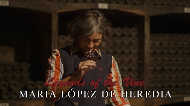 Maria López de Heredia - Legends of the Vine