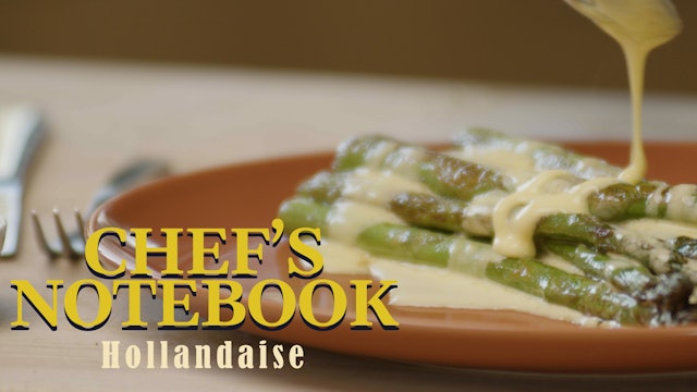 Chef's Notebook: Hollandaise