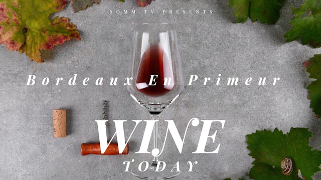 Wine Today: Bordeaux En Primeur