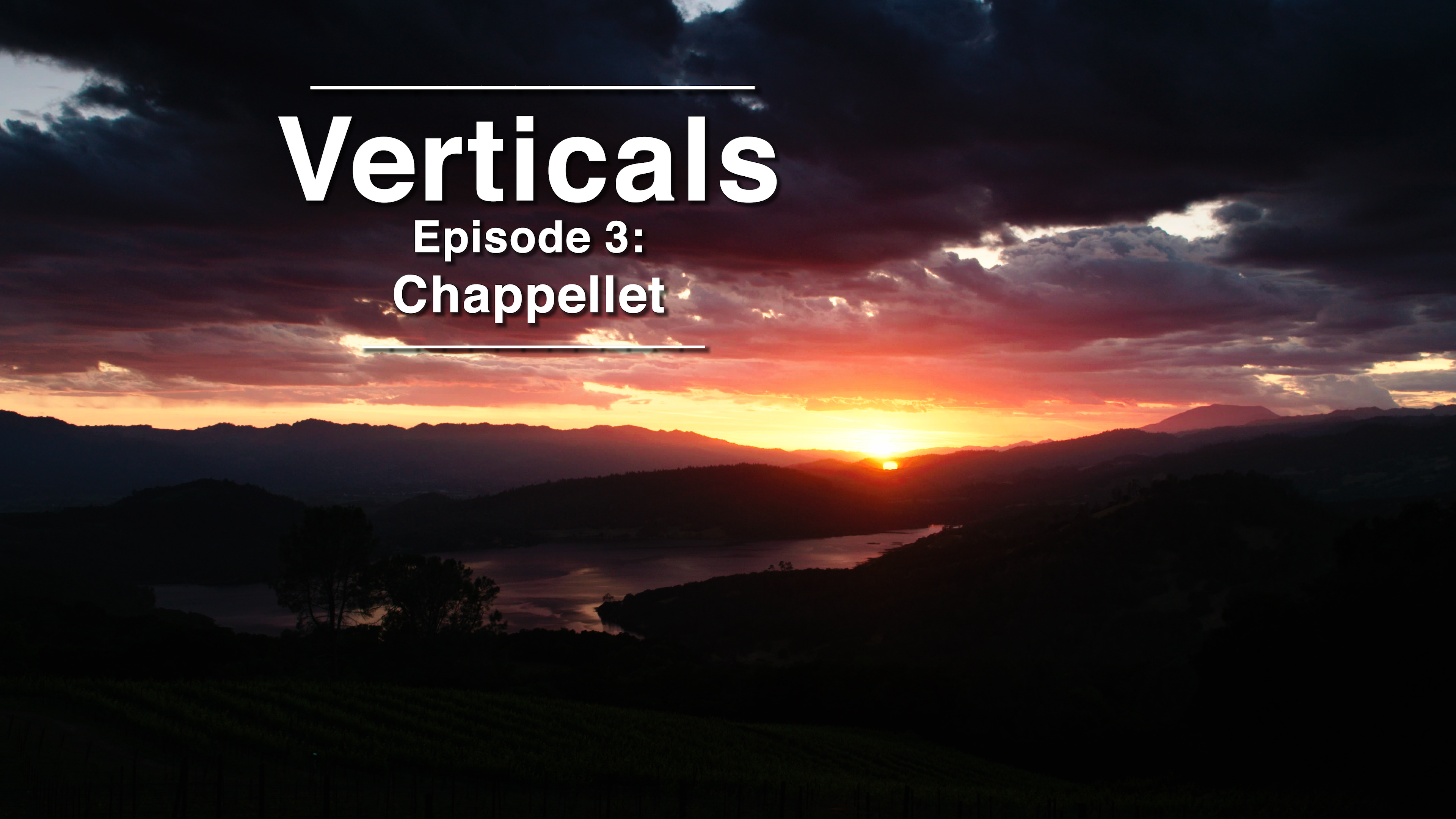 Verticals Episode 3: Chappellet
