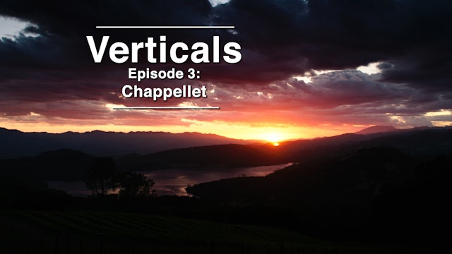 Verticals Episode 3: Chappellet