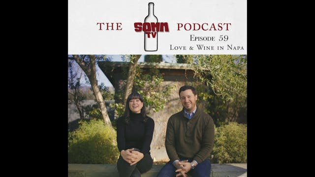 SommTV Podcast: Love & Wine in Napa