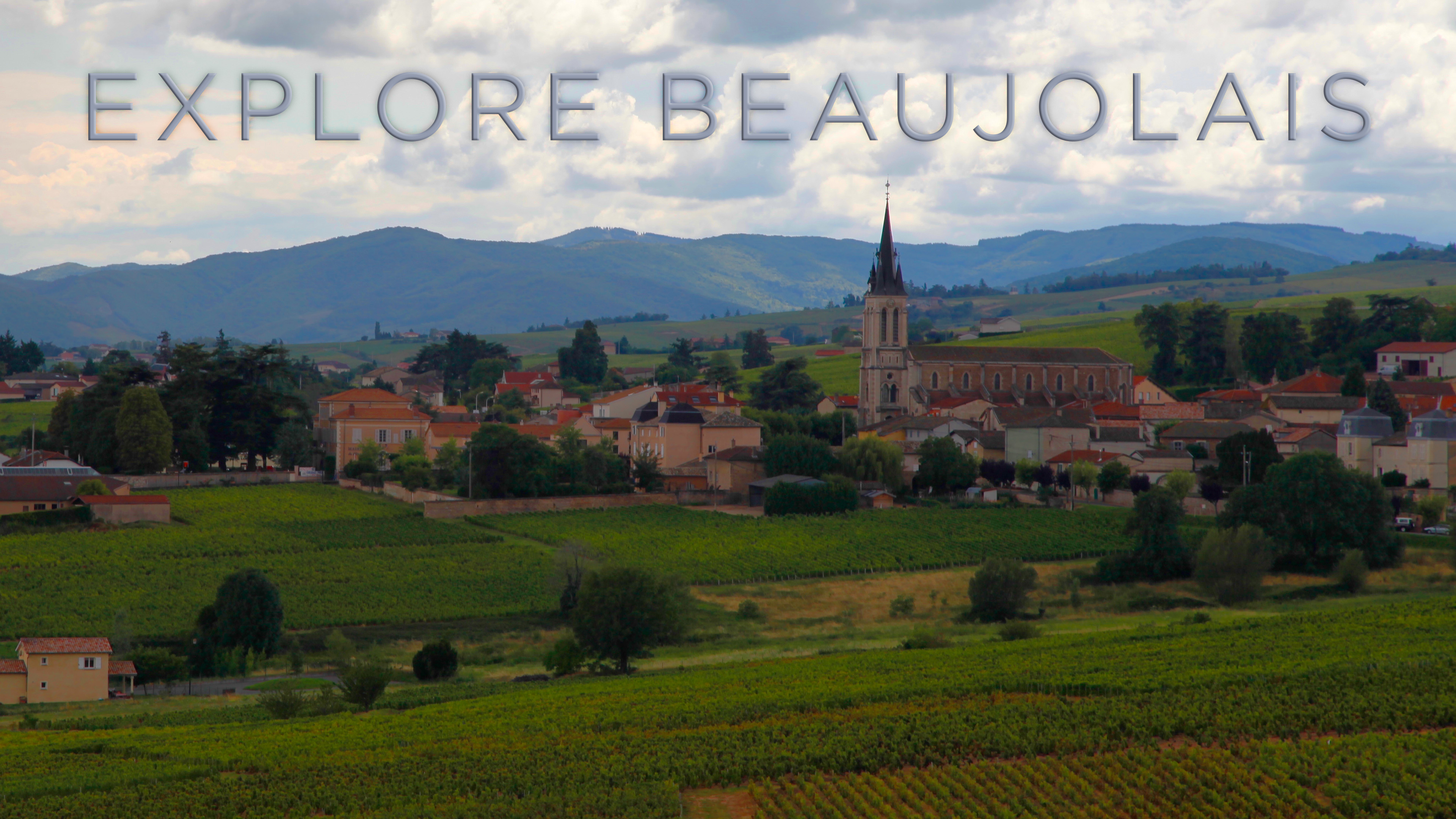 Explore Beaujolais