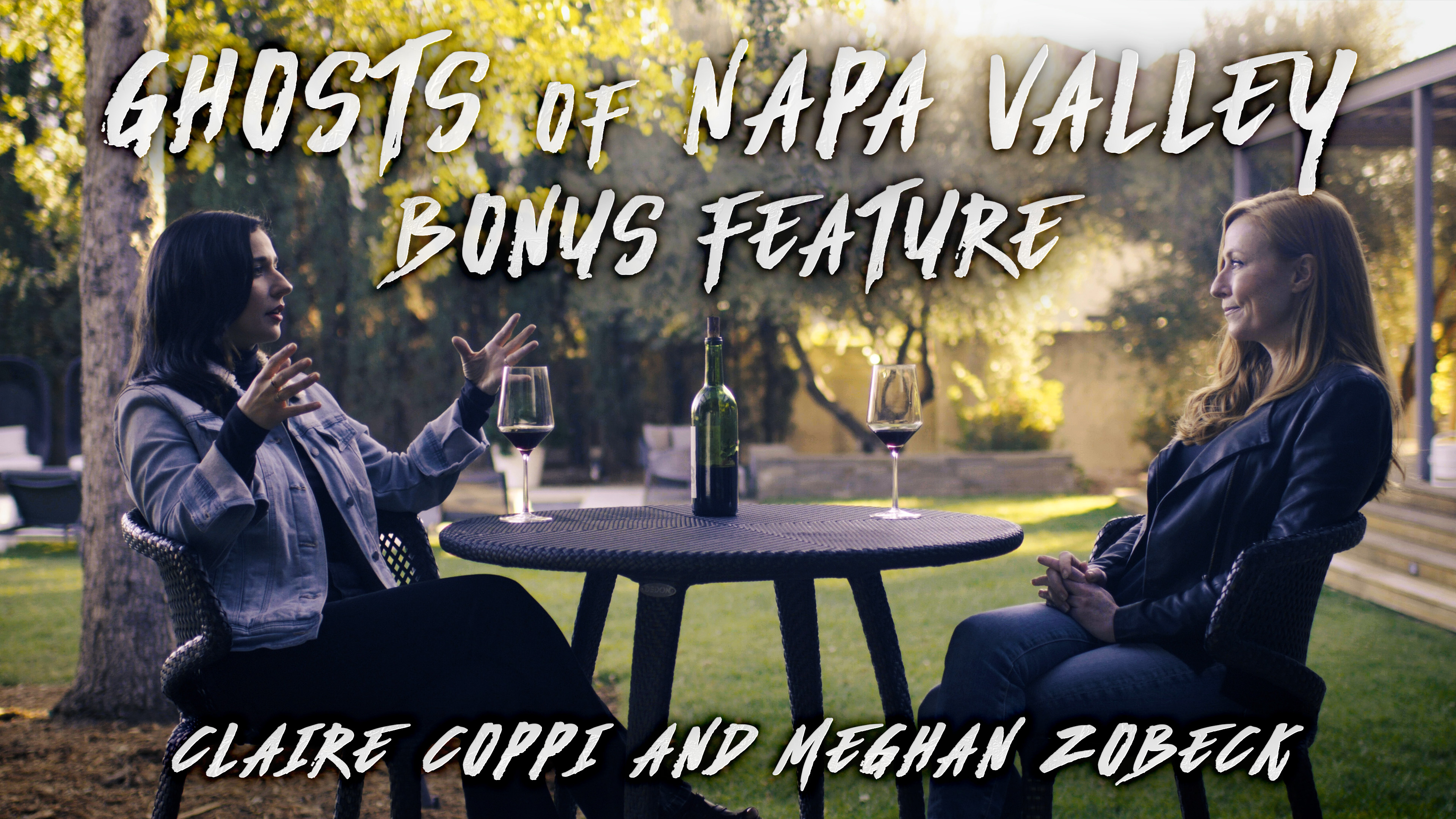 Deeper into Ghosts of Napa Valley : Claire Coppi and Meghan Zobeck