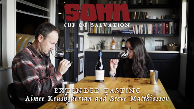Extended Tasting: Aimee Keushguerian and Steve Matthiasson