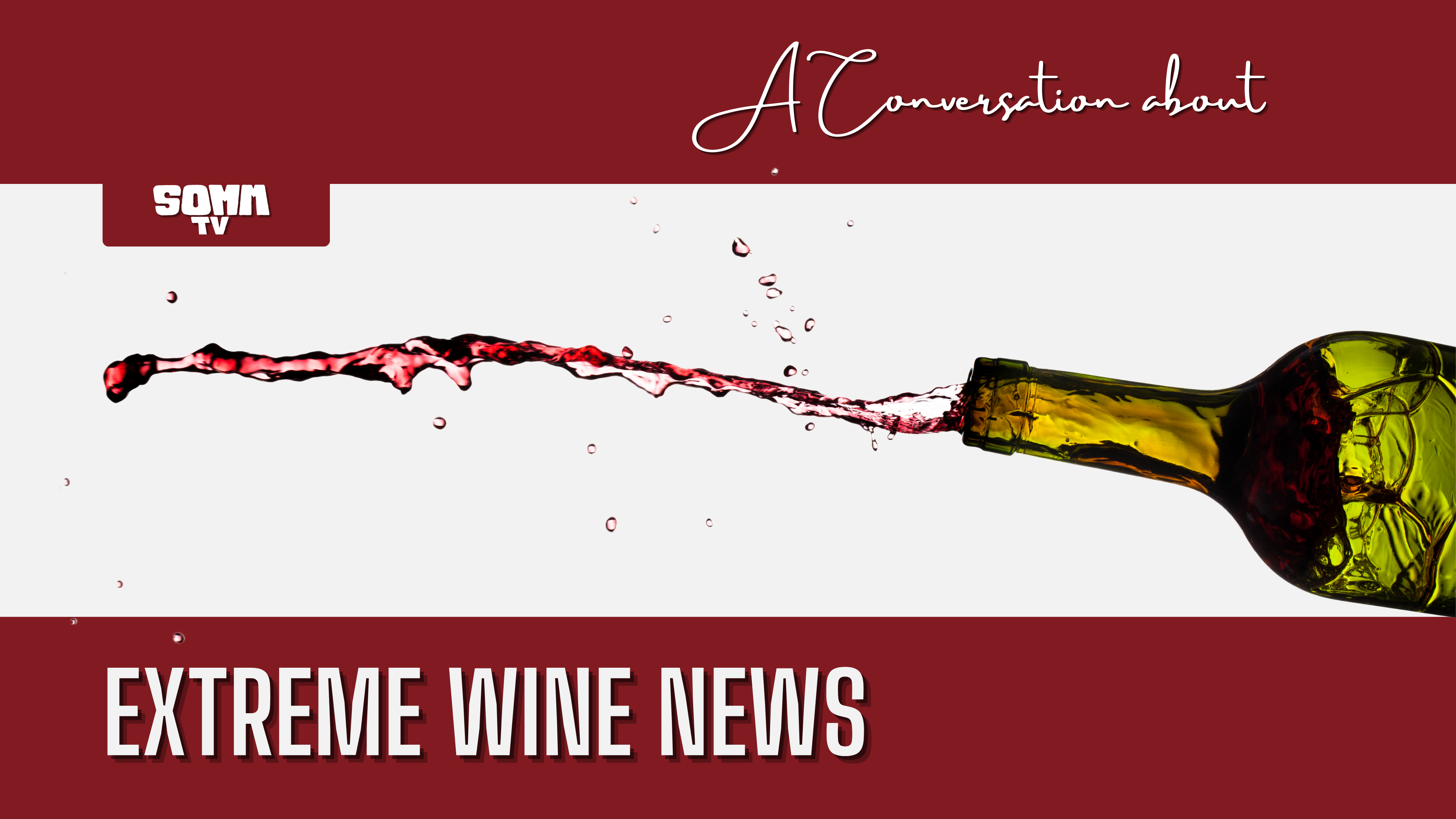 Extreme Wine News