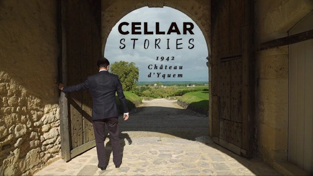 Cellar Stories Episode 1 | 1942 Château d'Yquem