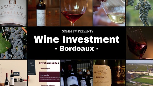 Wine Investment, Episode 1: Bordeaux