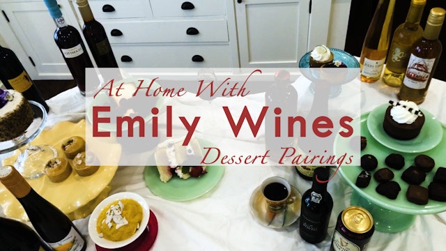 At Home | Dessert Pairings with Emily Wines, MS