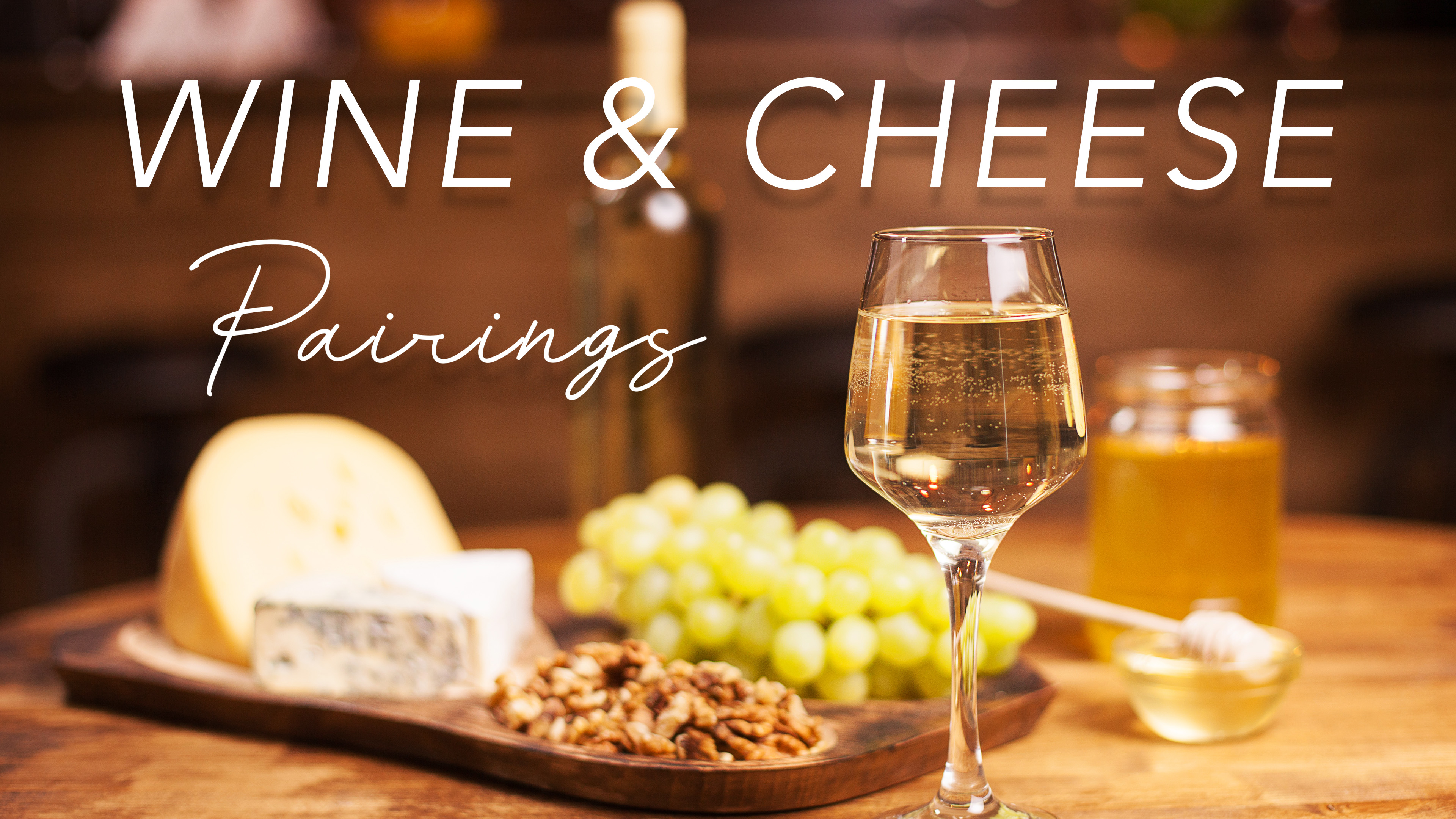 Wine & Cheese Pairings