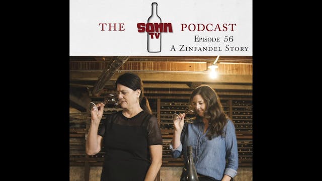 SommTV Podcast: A Zinfandel Story