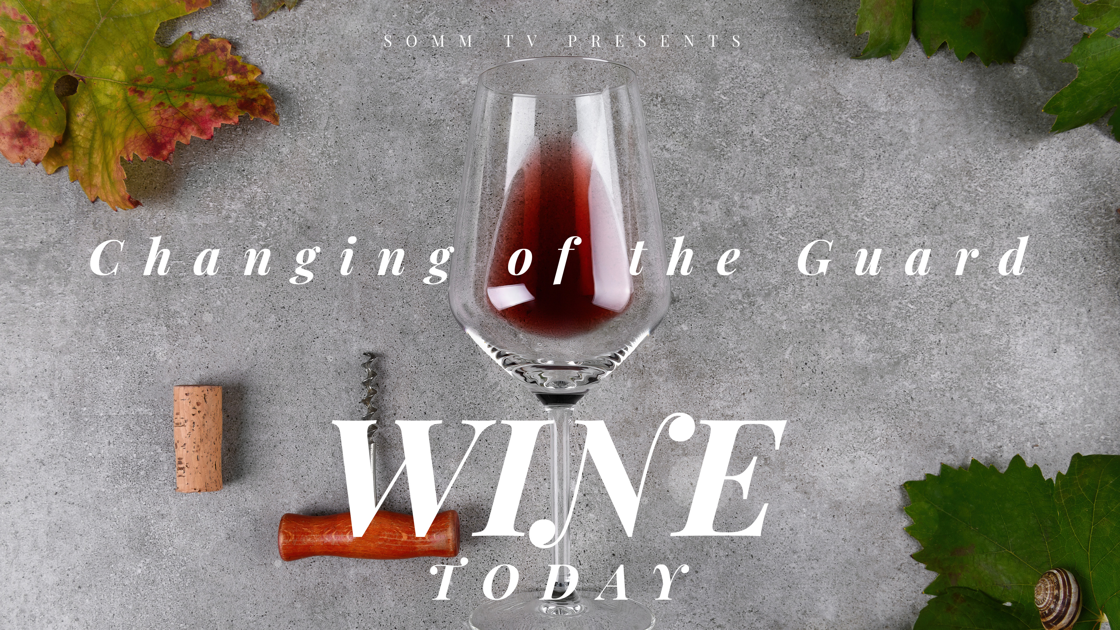 Wine Today: Changing of the Guard