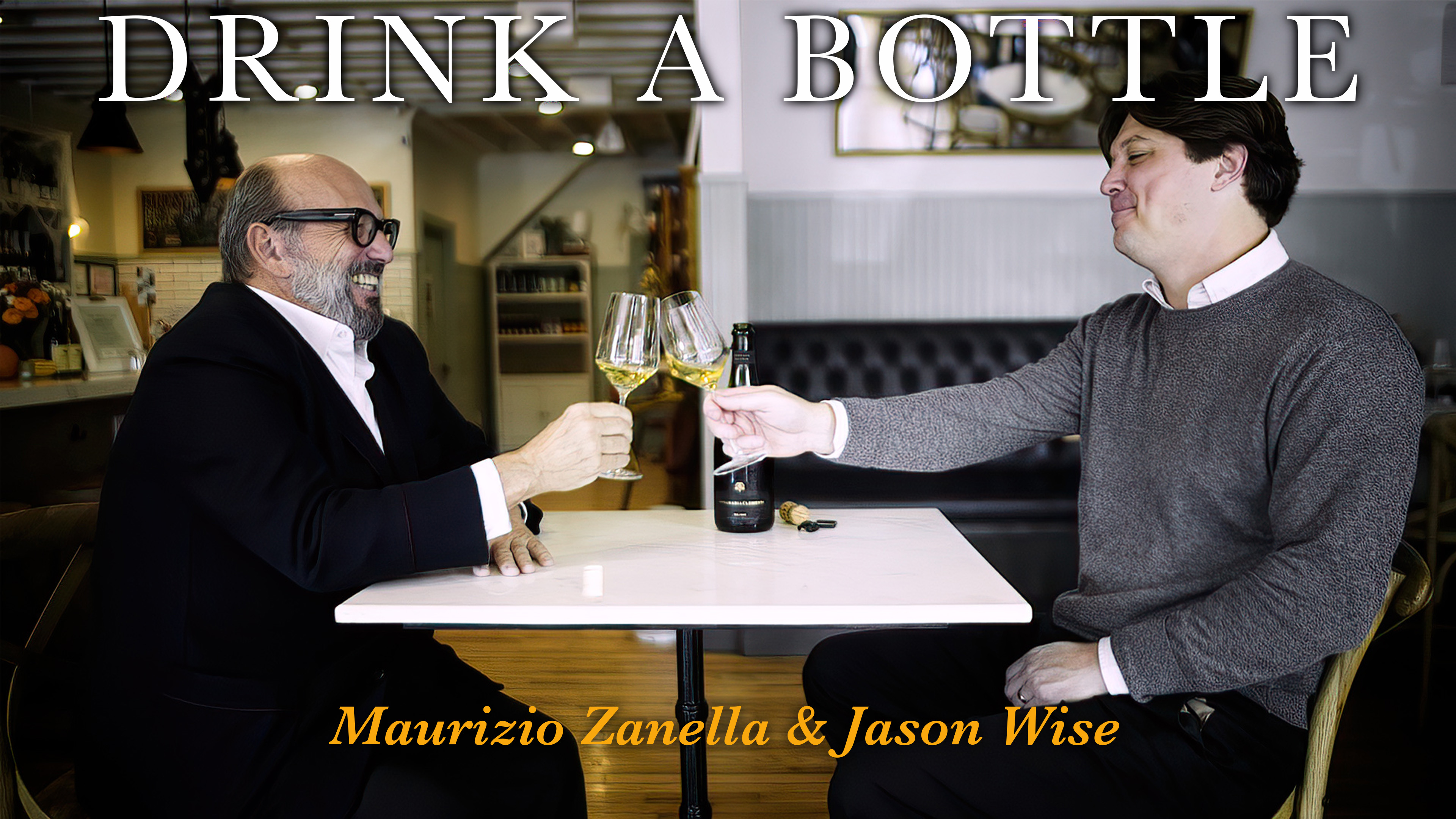 Drink A Bottle with Maurizio Zanella and Jason Wise