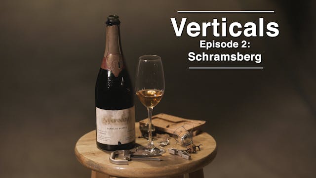 Verticals Episode 2: Schramsberg