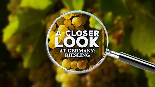 A Closer Look at Germany: Riesling