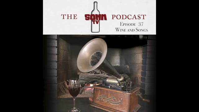 SommTV Podcast: Wine and Songs