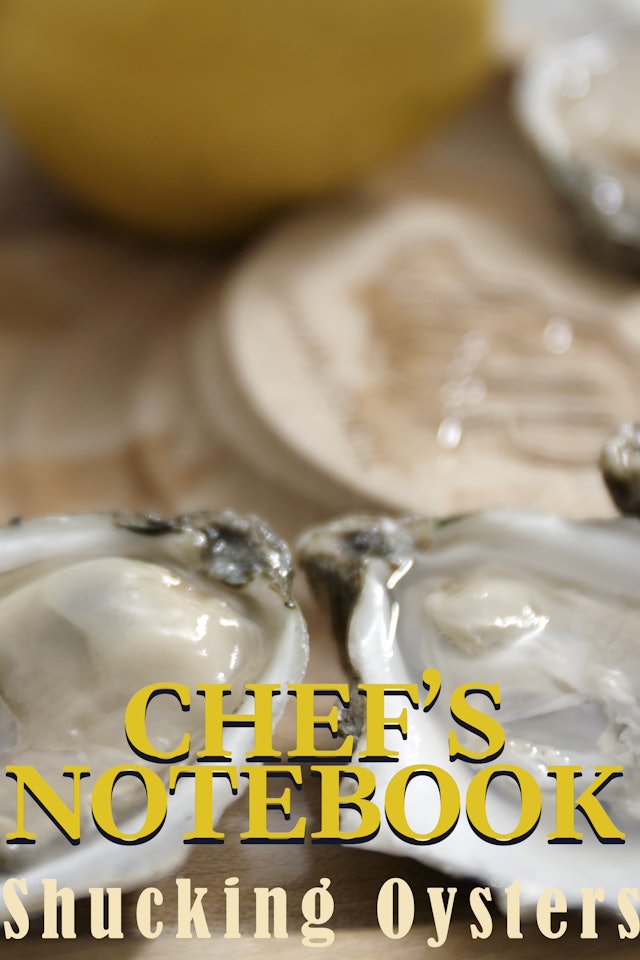 Chef's Notebook: Shucking Oysters
