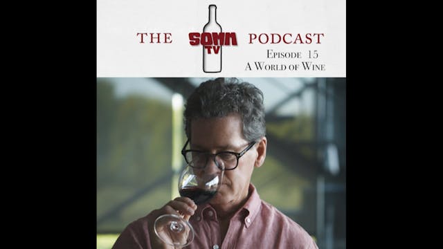 SommTV Podcast: A World of Wine