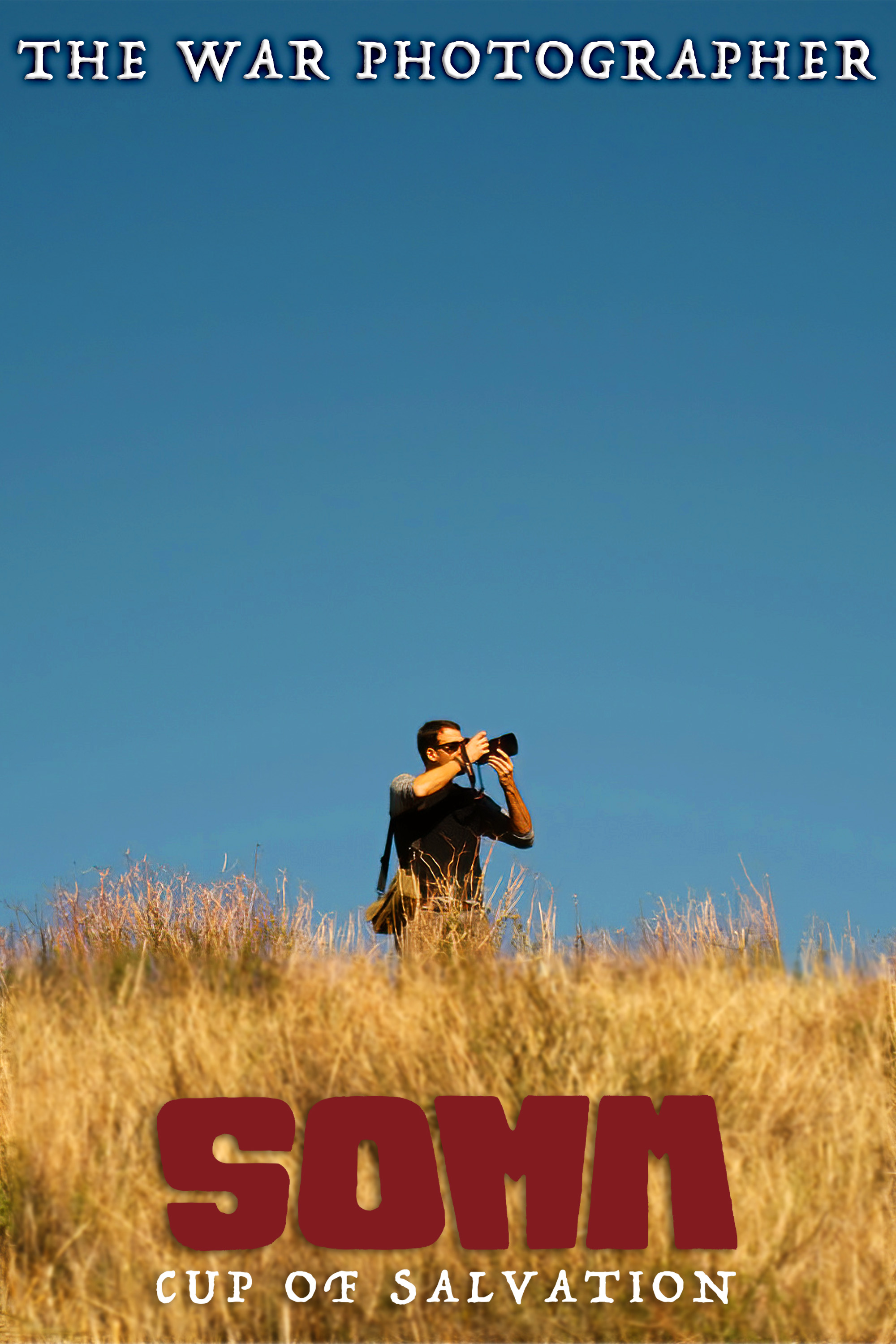 Cup of Salvation Presents The War Photographer