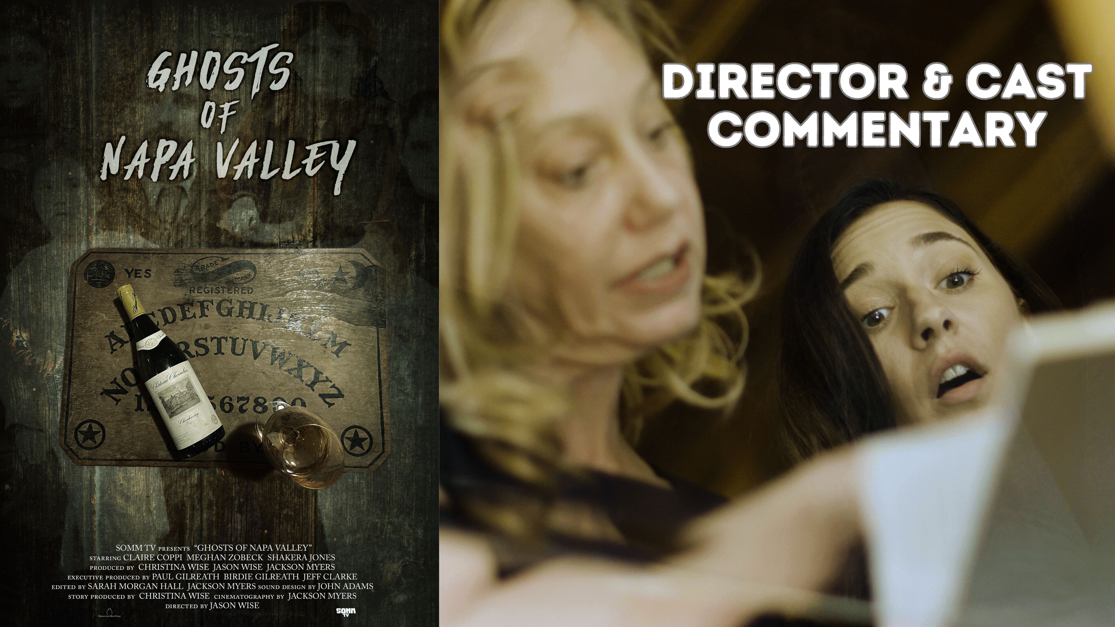 Ghosts of Napa Valley - The Director and Cast Commentary