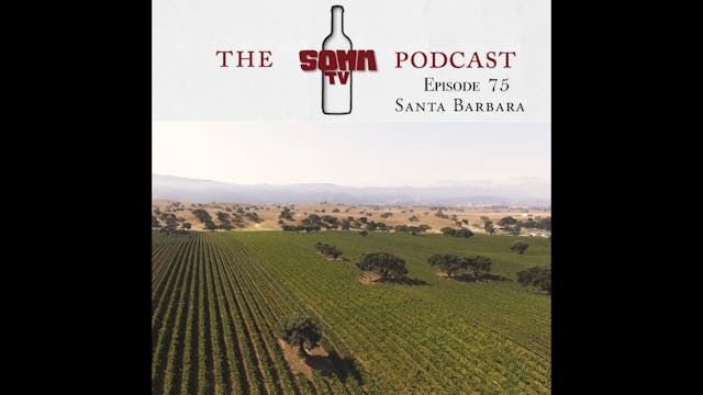 SommTV Podcast: Santa Barbara