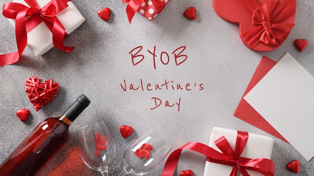 BYOB: Valentine's Day