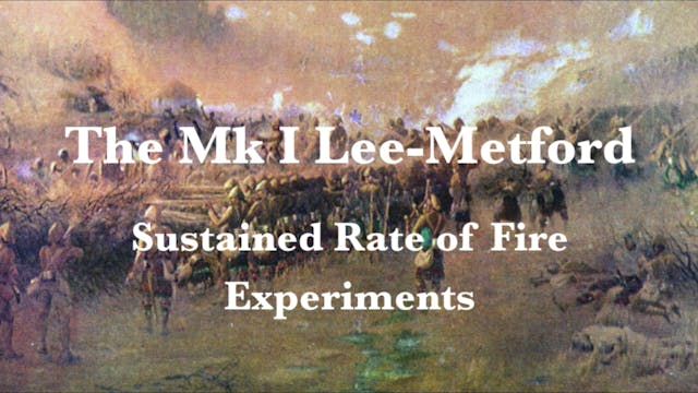 The Mk I Lee Metford: Sustained Rate ...