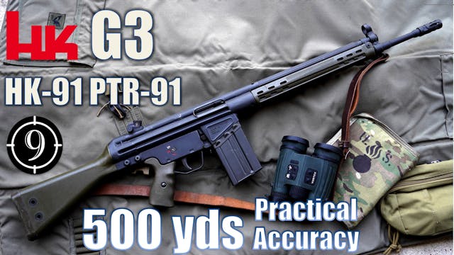 G3 - HK91 - PTR91 to 500yds: Practica...