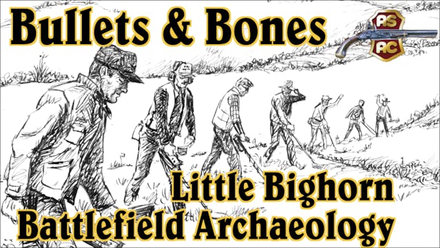 Bullets and Bones: Archaeological Vie...