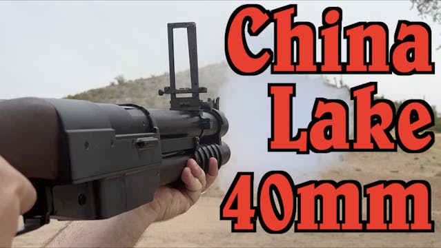 China Lake 40mm Grenade Launcher at t...