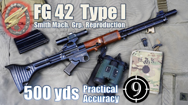 FG42 Type 1 [Prototype PAIN] to 500yds: Practical Accuracy PAIN