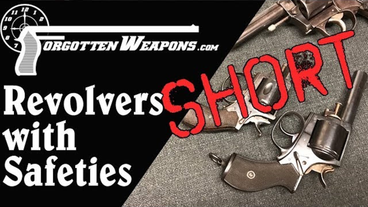 Short: Revolvers with Manual Safeties - History of Weapons & War