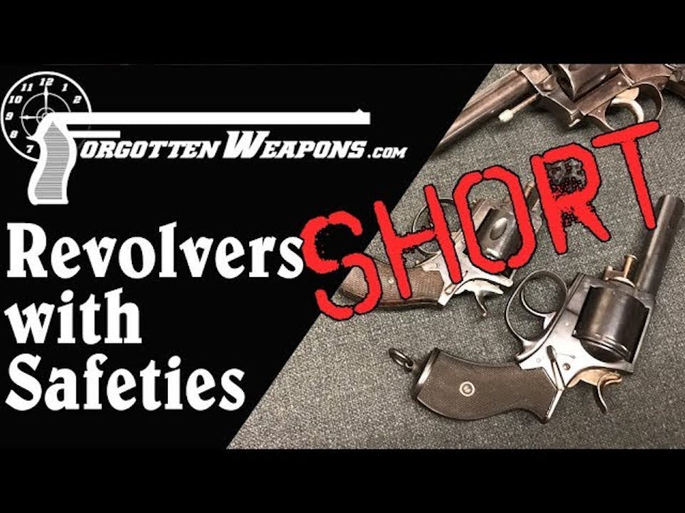 Short: Revolvers with Manual Safeties - History of Weapons & War