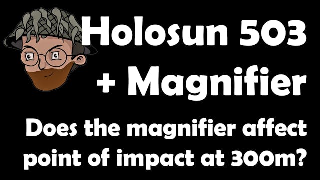 Holosun 503 + 3x Magnifier: Does It A...