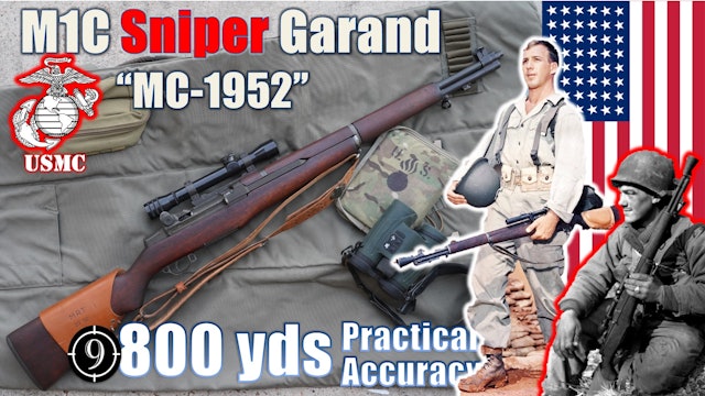 M1C [M1 Garand Sniper] MC-1952 to 800yds: Practical Accuracy not M1D