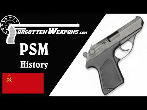 Soviet PSM Pistol History: Really a K...